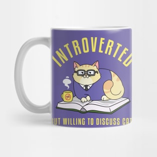 Introverted But Willing to Discuss Cats Mug